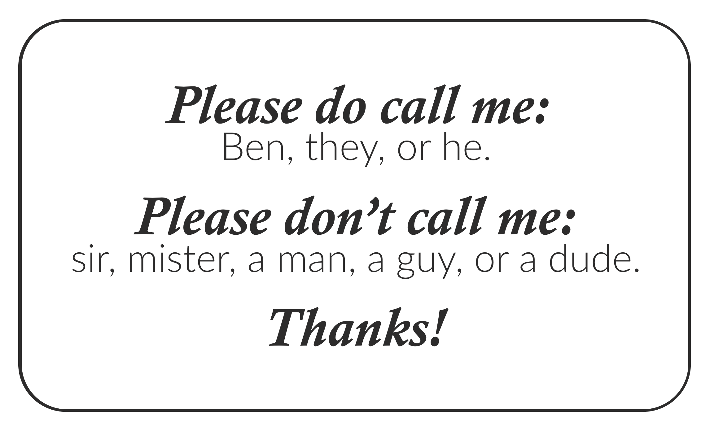 Please do/don’t call me…